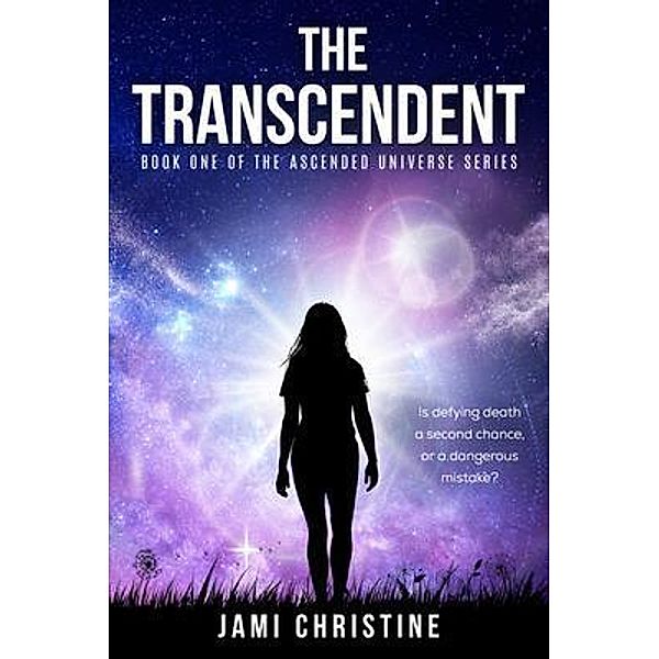 The Transcendent / The Ascended Universe, Jami Christine