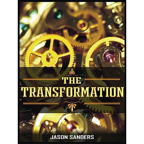 The Transformation, Jason Sanders