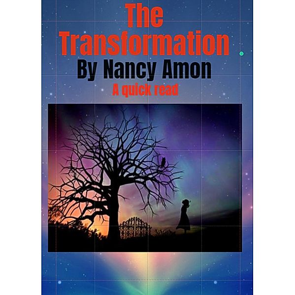 The Transformation, Nancy Amon