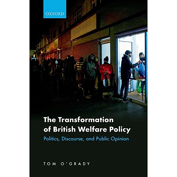 The Transformation of British Welfare Policy, Tom O'Grady