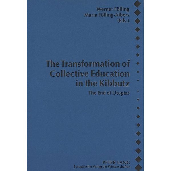 The Transformation of Collective Education in the Kibbutz