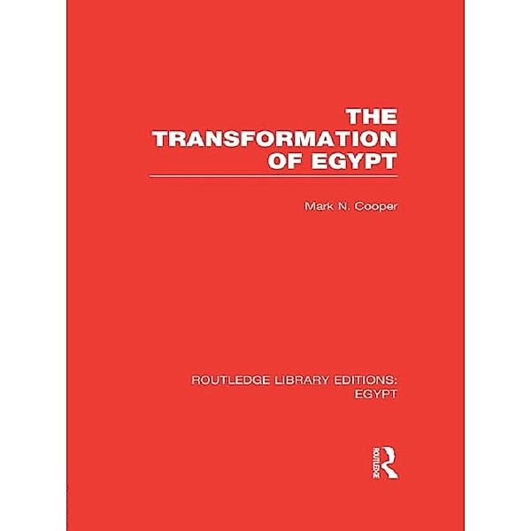 The Transformation of Egypt (RLE Egypt), Mark N. Cooper