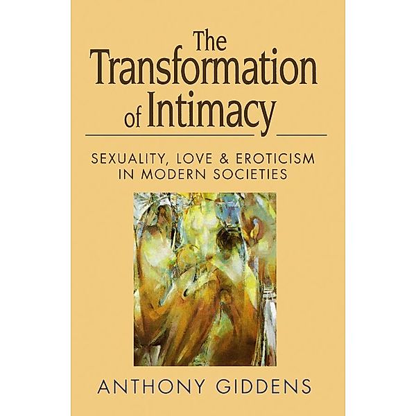 The Transformation of Intimacy, Anthony Giddens