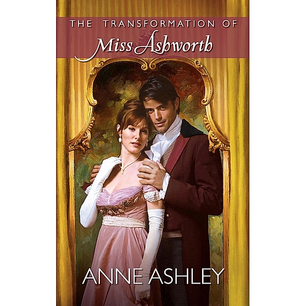 The Transformation of Miss Ashworth, Anne Ashley