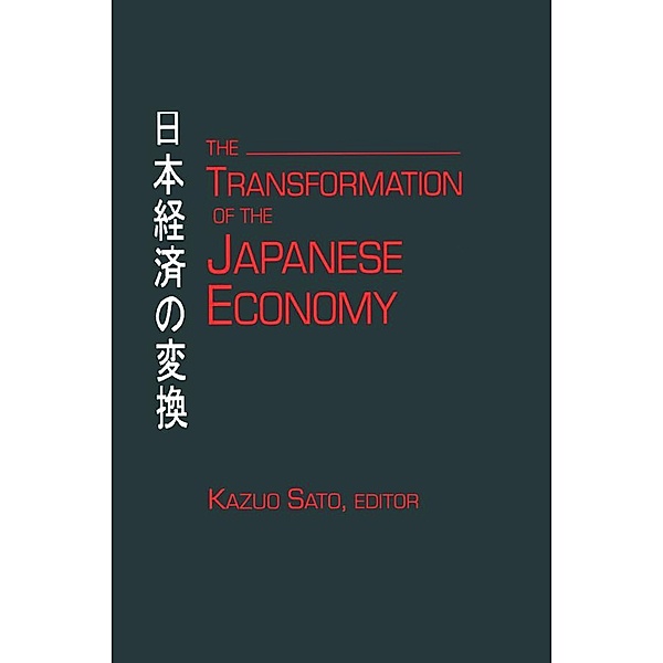 The Transformation of the Japanese Economy, Kazuo Sato
