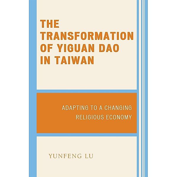 The Transformation of Yiguan Dao in Taiwan, Yunfeng Lu
