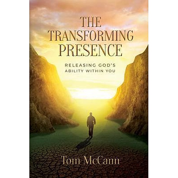 The Transforming Presence, Tom McCann