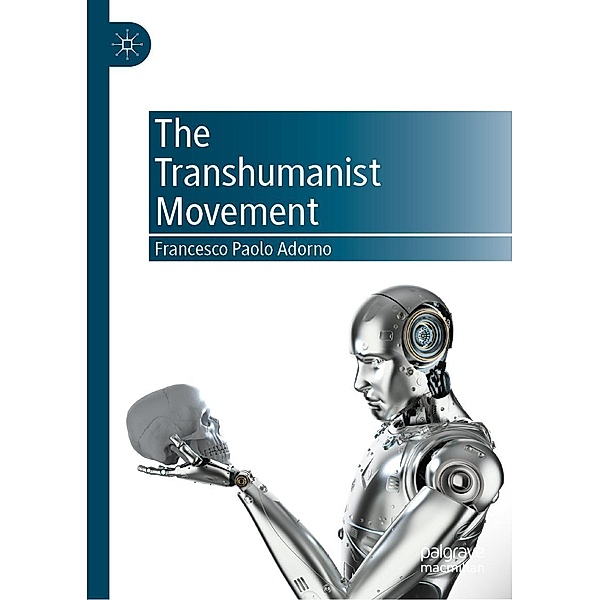 The Transhumanist Movement / Progress in Mathematics, Francesco Paolo Adorno