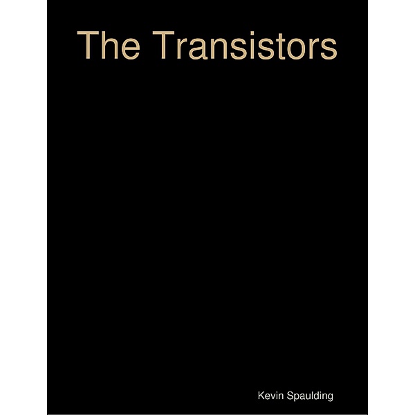 The Transistors, Kevin Spaulding