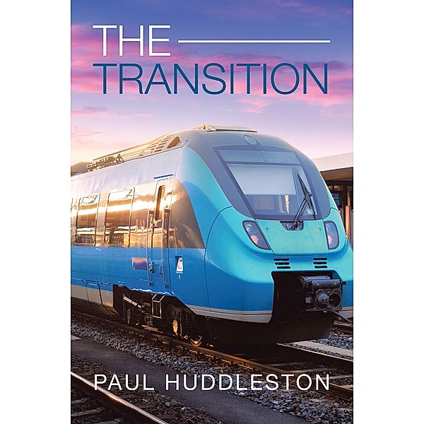 The Transition, Paul Huddleston