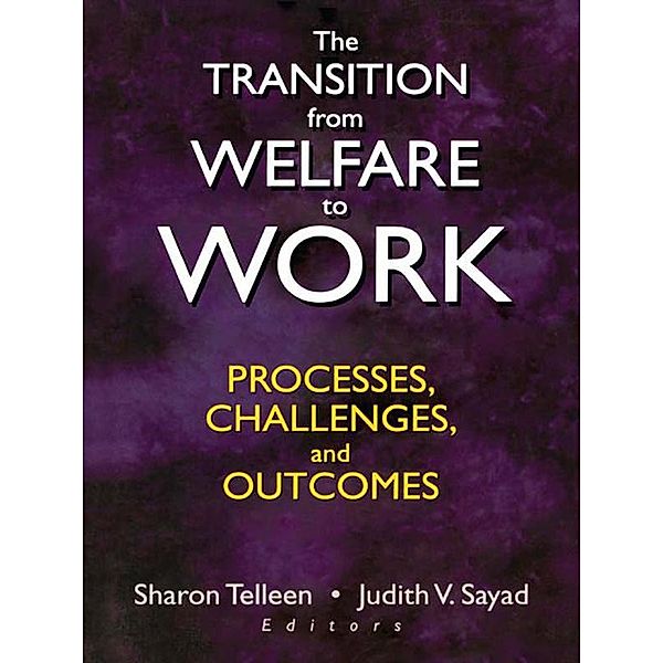 The Transition from Welfare to Work, Sharon Telleen, Judith V. Sayad