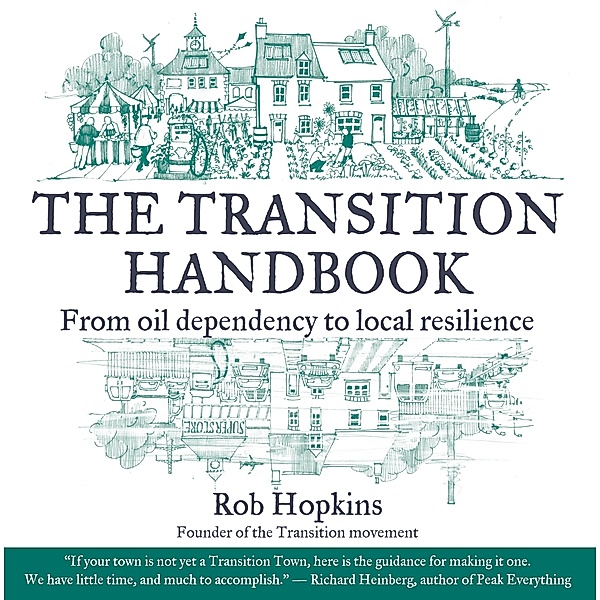 The Transition Handbook, Rob Hopkins