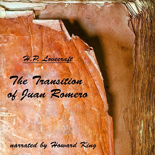 The Transition of Juan Romero, H. P. Lovecraft