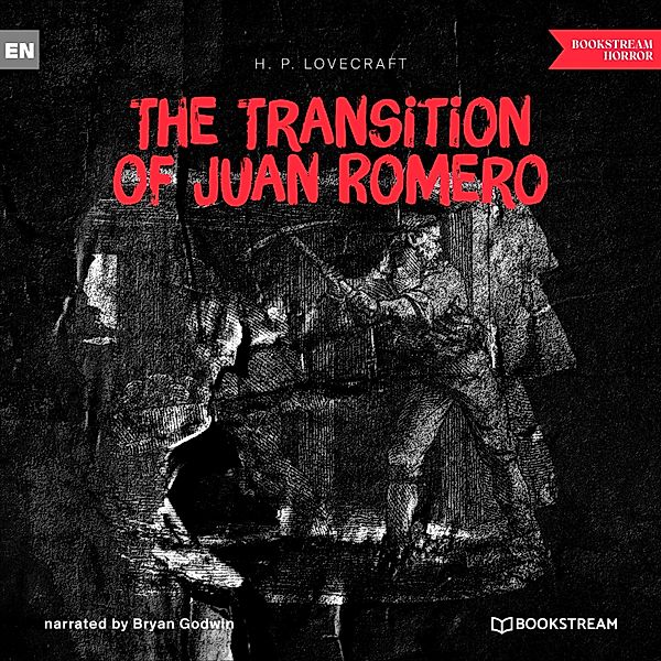 The Transition of Juan Romero, H. P. Lovecraft