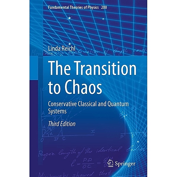 The Transition to Chaos / Fundamental Theories of Physics Bd.200, Linda Reichl