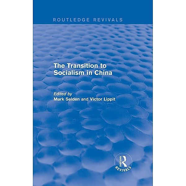 The Transition to Socialism in China (Routledge Revivals)