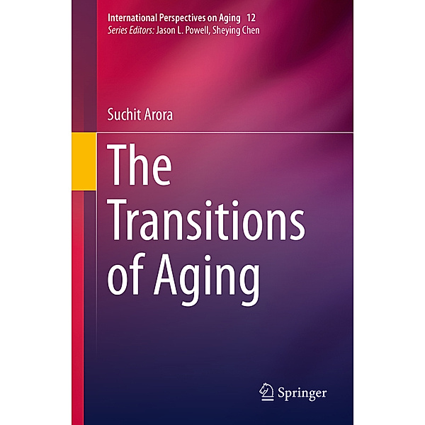 The Transitions of Aging, Suchit Arora