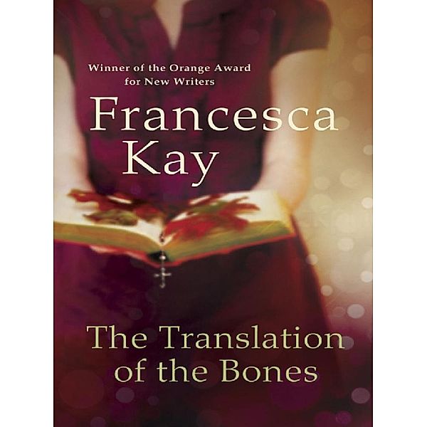 The Translation of the Bones, Francesca Kay