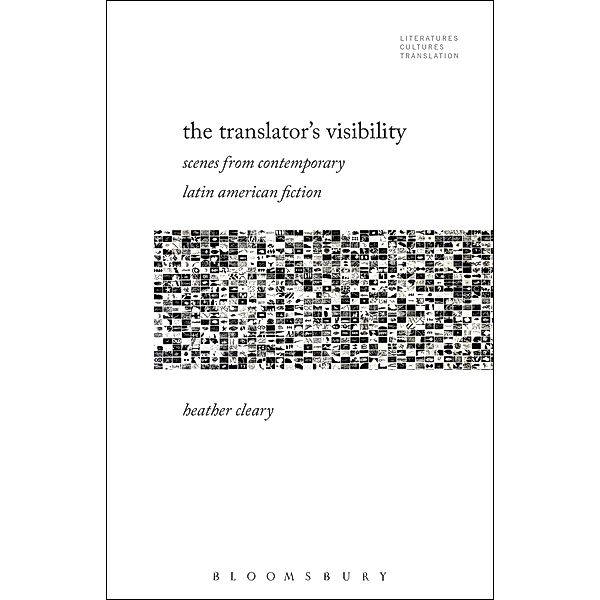 The Translator's Visibility, Heather Cleary