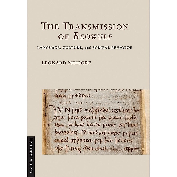 The Transmission of Beowulf / Myth and Poetics II, Leonard Neidorf