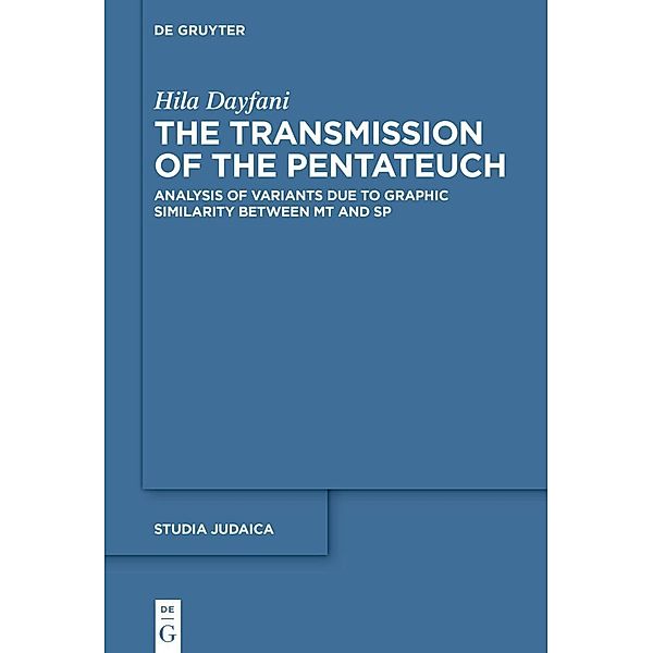 The Transmission of the Pentateuch, Hila Dayfani