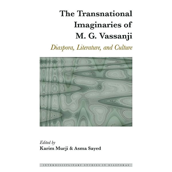 The Transnational Imaginaries of M. G. Vassanji