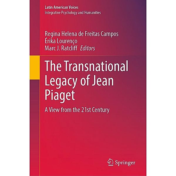 The Transnational Legacy of Jean Piaget / Latin American Voices