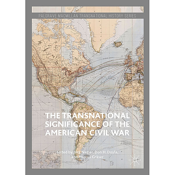 The Transnational Significance of the American Civil War