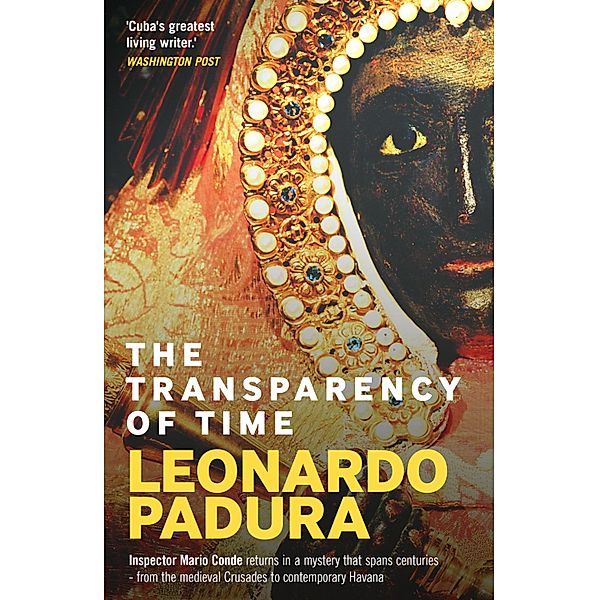 The Transparency of Time, Leonardo Padura