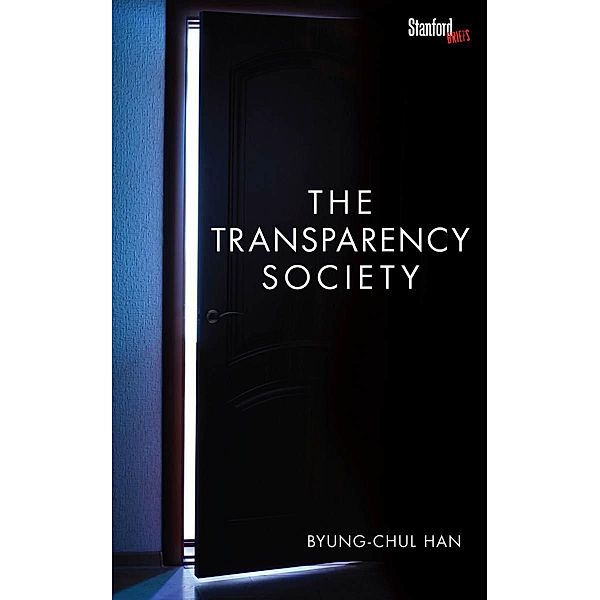 The Transparency Society, Byung-Chul Han