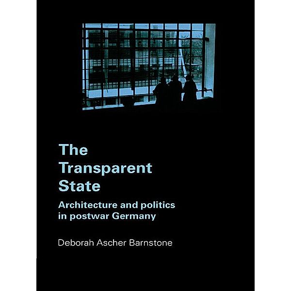 The Transparent State, Deborah Ascher Barnstone