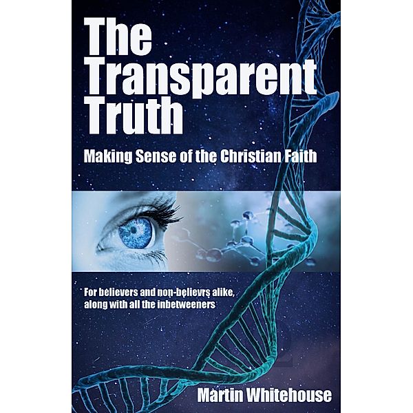 The Transparent Truth, Martin Whitehouse