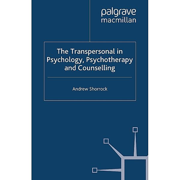 The Transpersonal in Psychology, Psychotherapy and Counselling, A. Shorrock