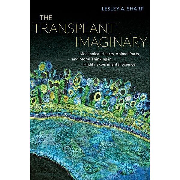 The Transplant Imaginary, Lesley A. Sharp