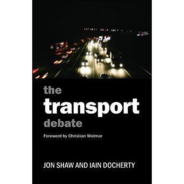 The Transport Debate, Jon Shaw, Iain Docherty