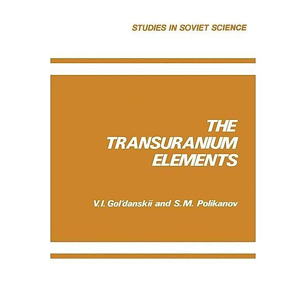 The Transuranium Elements, V. I. Gol danskii