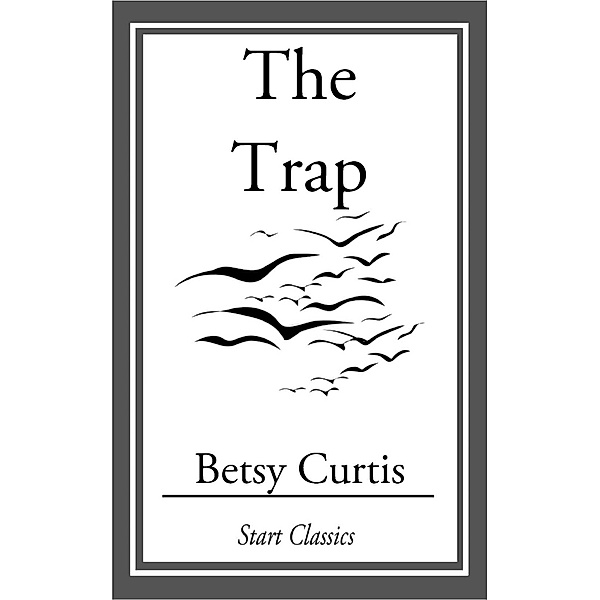 The Trap, Betsy Curtis