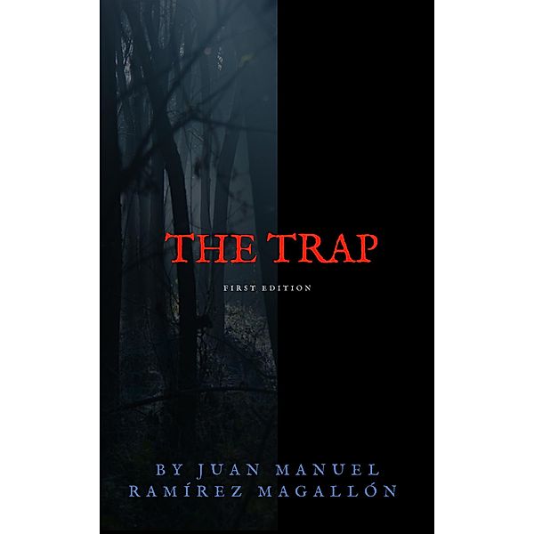 The trap, Juan Manuel Ramírez Magallón