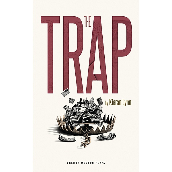The Trap / Oberon Modern Plays, Kieran Lynn