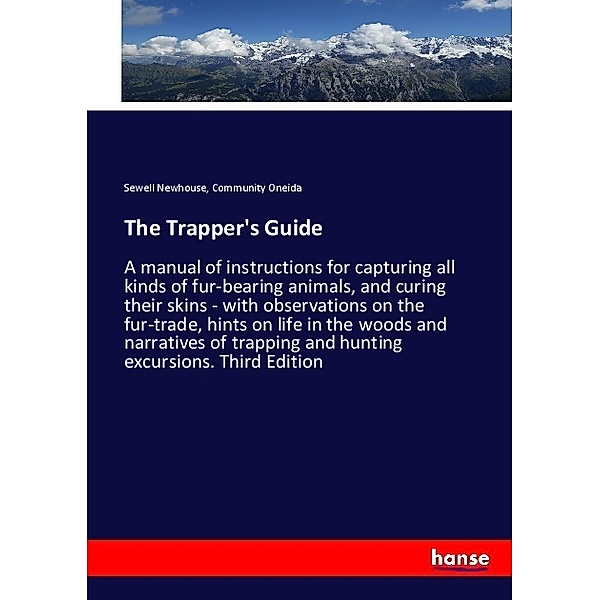 The Trapper's Guide, Sewell Newhouse, Community Oneida