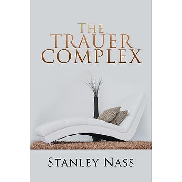 The Trauer Complex / ReadersMagnet LLC, Stanly Nass