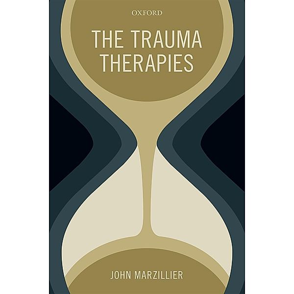 The Trauma Therapies, John Marzillier