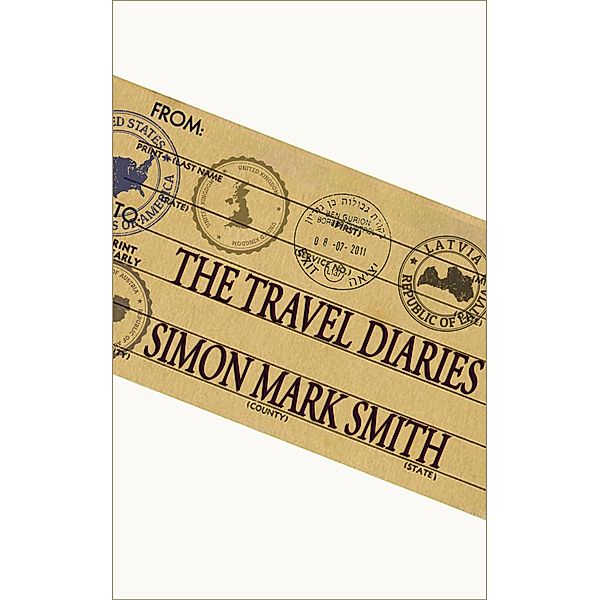 The Travel Diaries (Simon's Diary) / Simon's Diary, Simon Mark Smith