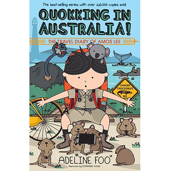 The Travel Diary of Amos Lee: Quokking in Australia! / The Travel Diary of Amos Lee, Adeline Foo