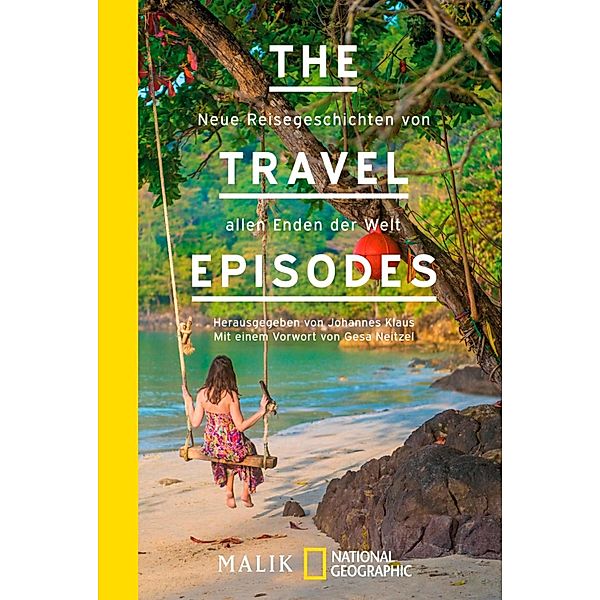 The Travel Episodes / National Geographic Taschenbuch, Johannes Klaus