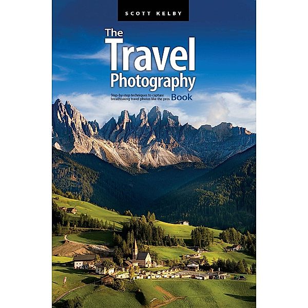 The Travel Photography Book / The Photography Book Bd.4, Scott Kelby