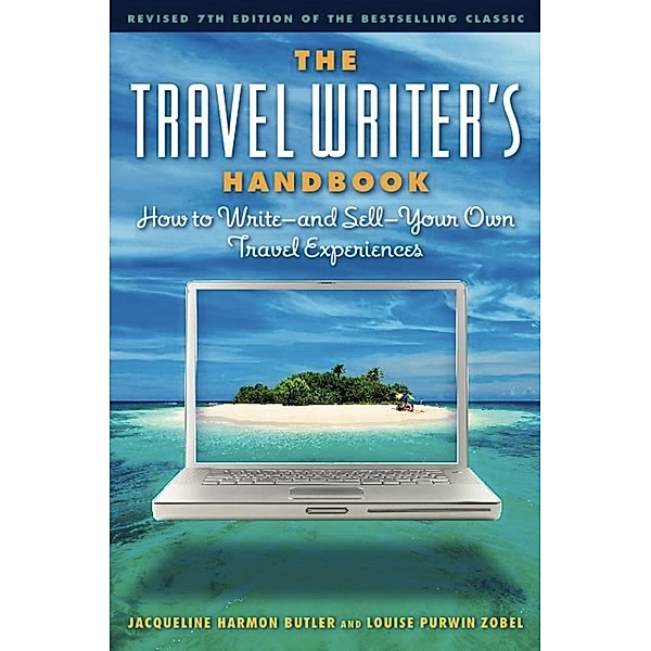 The Travel Writer's Handbook / Agate Surrey, Jacqueline Harmon Butler, Louise Purwin Zobel