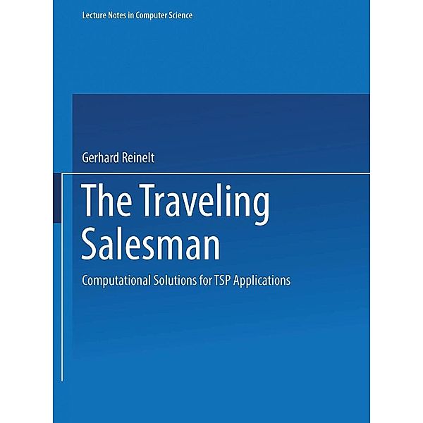The Traveling Salesman / Lecture Notes in Computer Science Bd.840, Gerhard Reinelt