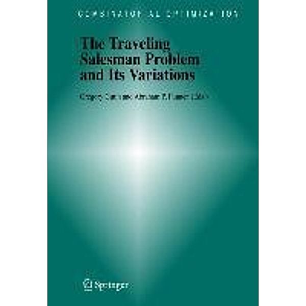 The Traveling Salesman Problem and Its Variations / Combinatorial Optimization Bd.12