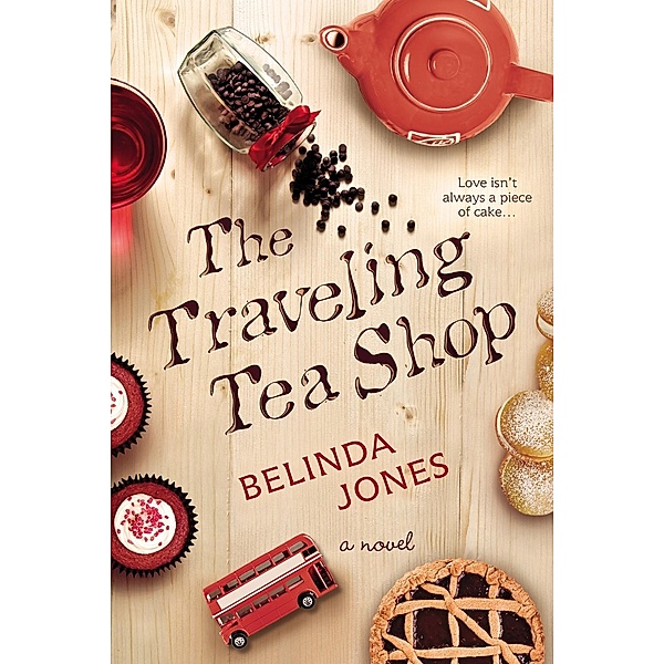 The Traveling Tea Shop / LoveTravel Series New England, Belinda Jones